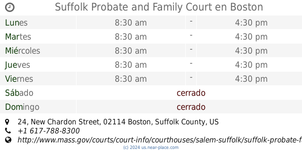 🕗 Suffolk Probate and Family Court Boston horarios 24 New Chardon